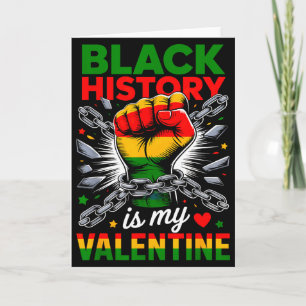 Black History Ist Mein Valentinstag, jede Kette br Karte