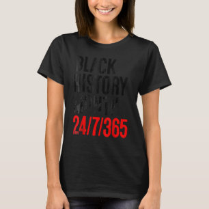 Black History Monat 24 7 BHM Afrikanischer Pride M T-Shirt