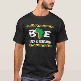 Black History Monat Bae schwarz und gebildet T-Shirt