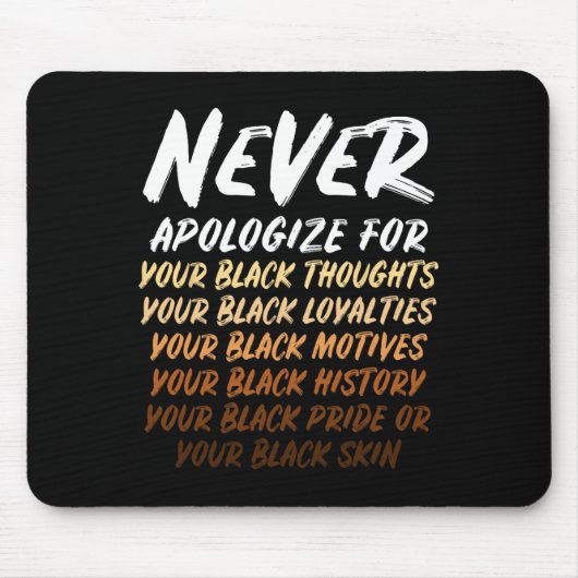 Black History Monat nicht Entschuldigung dafür, sc Mousepad (Vorne)