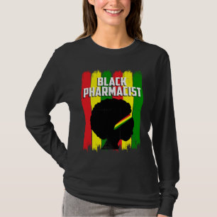 Black History Montag Apotheker Hardwork African Am T-Shirt