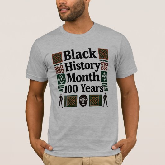 Black History Month 100th Anniversary T-Shirt (Vorderseite)