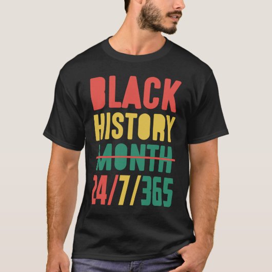 Black History Month 2023 24 7 365 T-Shirt (Vorderseite)