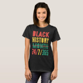 Black History Month 2023 24 7 365 T-Shirt (Vorne ganz)