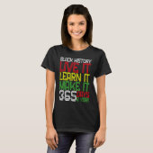 Black History Month 2023 Live It Learn It Make It T-Shirt (Vorne ganz)