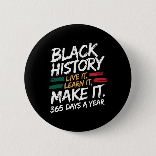 Black History Month 2025 Live It Learn it make it Button (Vorderseite)