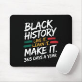 Black History Month 2025 Live It Learn it make it Mousepad (Mit Mouse)