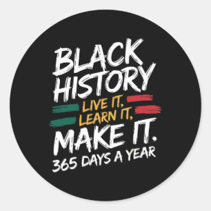 Black History Month 2025 Live It Learn it make it Runder Aufkleber