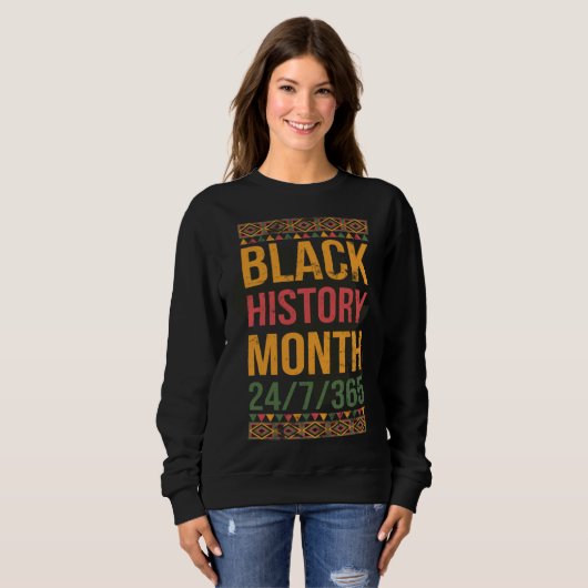 Black History Month 247365 For Pride African Ameri Sweatshirt (Vorne ganz)