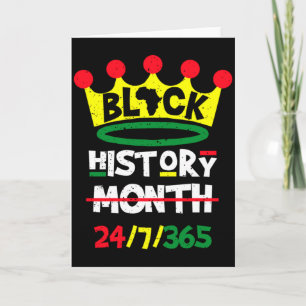 Black History Month 24 7 365 Black King Heritage T Karte