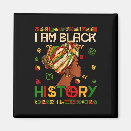Black History Month Am Black History Black Woman Magnet (Vorne)