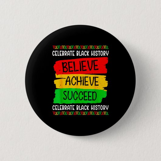 Black History Month Believe Achieve Succeed Melani Button (Vorderseite)
