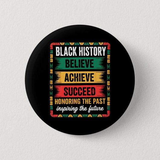 Black History Month Believe Achieve Succeed Melani Button (Vorderseite)