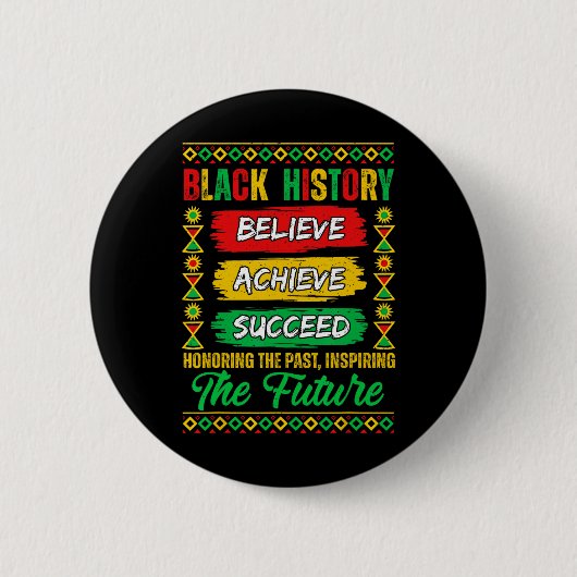 Black History Month Believe Achieve Succeed Melani Button (Vorderseite)