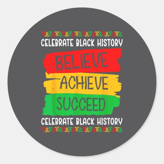Black History Month Believe Achieve Succeed Melani Runder Aufkleber (Vorderseite)