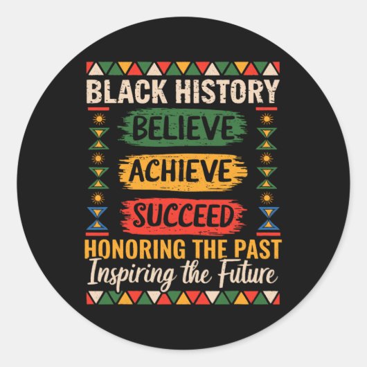 Black History Month Believe Achieve Succeed Melani Runder Aufkleber (Vorderseite)