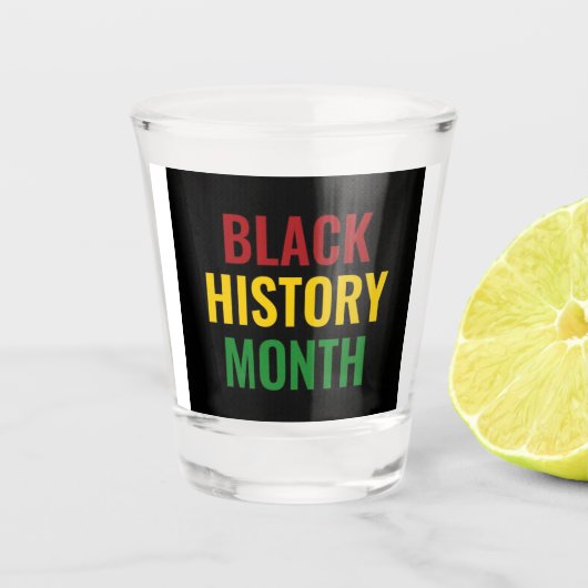 BLACK HISTORY MONTH BHM SCHNAPSGLAS (Vorderseite)