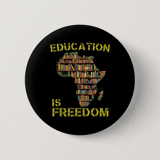 Black History Month Bildung Ist Freiheit Schwarzer Button (Vorderseite)