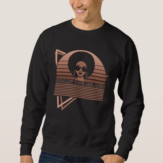 Black History Month Black Pride Choc Lit 100 Melan Sweatshirt (Vorderseite)