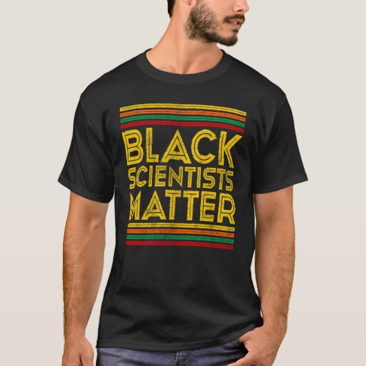 Black History Month Black Scientists Matter 1 T-Shirt (Vorderseite)