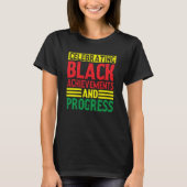 Black History Month Celebrating Black Achievements T-Shirt (Vorderseite)
