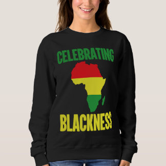 Black History Month Decorations Celebrating Blackn Sweatshirt