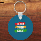 Black History Month Dom Everyone Is Right 10 T Schlüsselanhänger (Vorderseite)