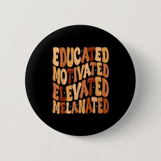 Black History Month Educated Motivated Elevated Me Button (Vorderseite)