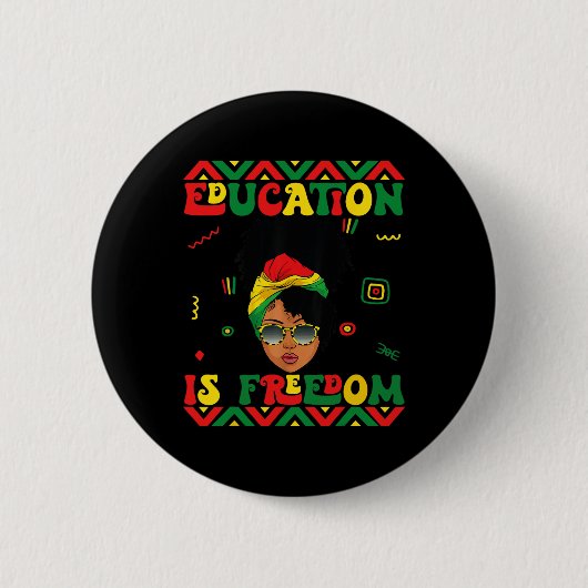 Black History Month Education Is Freedom Teacher A Button (Vorderseite)
