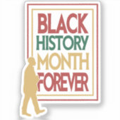 Black History Month Forever Typography Aufkleber (Vorderseite)
