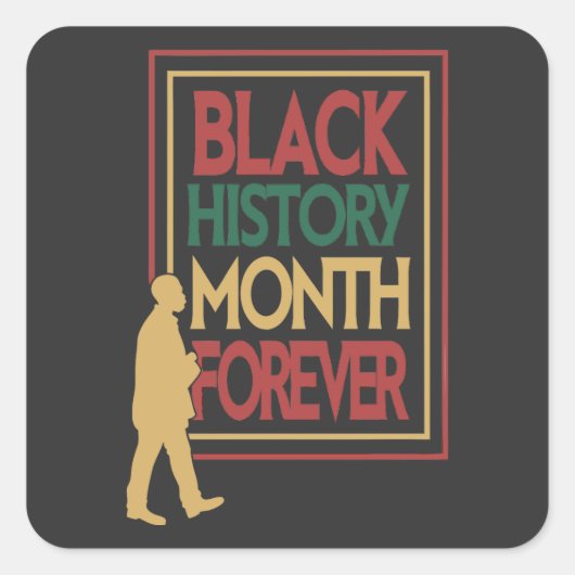 Black History Month Forever Typography Quadratischer Aufkleber (Vorderseite)