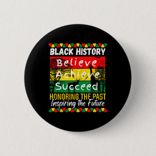 Black History Month Glaube an Erfolg Melani Button