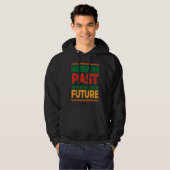 Black History Month Honoring our Past Pride Hoodie (Vorne ganz)