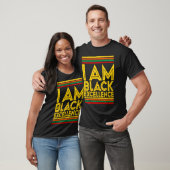 Black History Month I Am Black Excellence T-Shirt (Unisex)
