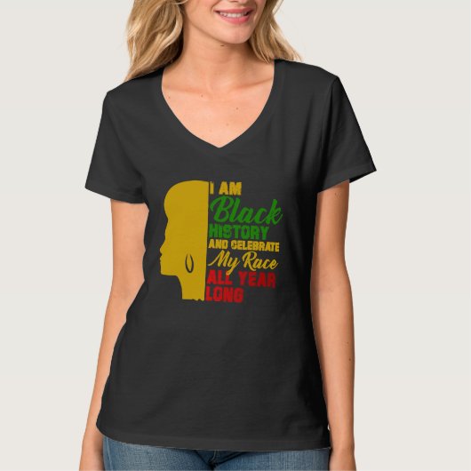 Black History Month I Am Black History T-Shirt (Vorderseite)