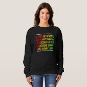 Black History Month I Match Energy So Go Ahead And Sweatshirt (Vorne ganz)