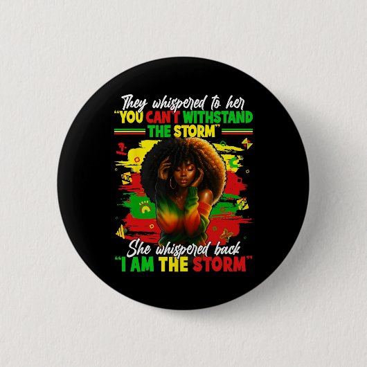 Black History Month Ich bin der Sturm Schwarze Afr Button (Vorderseite)