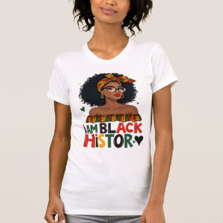 Black History Month - Ich bin schwarze History Wom T-Shirt