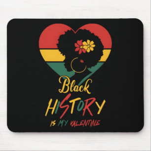 Black History Month ist mein Valentinstag Schwarze Mousepad