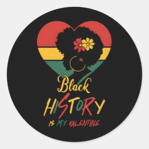 Black History Month ist mein Valentinstag Schwarze Runder Aufkleber