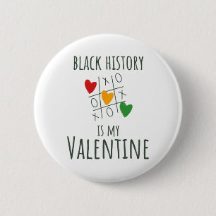 Black History Month ist mein Valentinstag Valentin Button