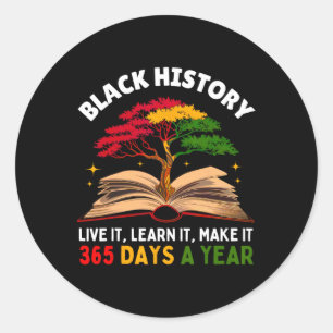 Black History Month Live It Learn it Make it 365 D Runder Aufkleber