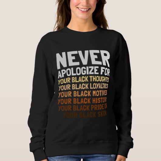 Black History Month Not Sorry for being Black Mens Sweatshirt (Vorderseite)