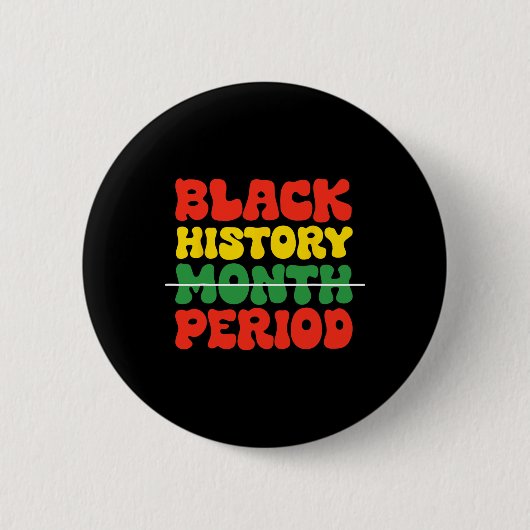 Black History Month Periode Schwarze Kultur Pri Button (Vorderseite)