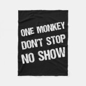 Black History Month Phrases One Monkey Don't Stop Fleecedecke (Vorderseite)