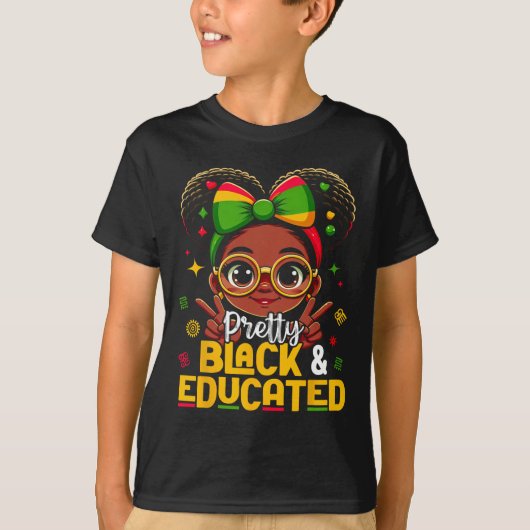 Black History Month Pretty Black Educated African T-Shirt (Vorderseite)