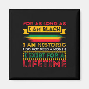 Black History Month, solange ich schwarz bin, bin  Magnet