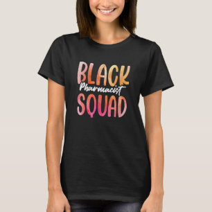Black History Month Squad Apotheker African Amer T-Shirt