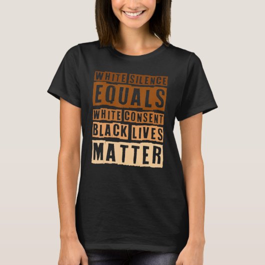 Black History Month White Silence Equals White Con T-Shirt (Vorderseite)