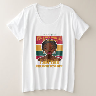 Black History Month Zitat, Melanin Frau Hurrikan Große Größe T-Shirt